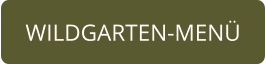 WILDGARTEN-MENÜ